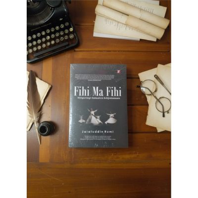 Buku "Fihi Ma Fihi" karya Jalaluddin Rumi